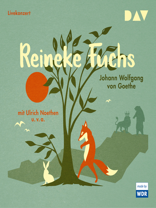 Title details for Reineke Fuchs (Hörspiel) by Johann Wolfgang von Goethe - Wait list